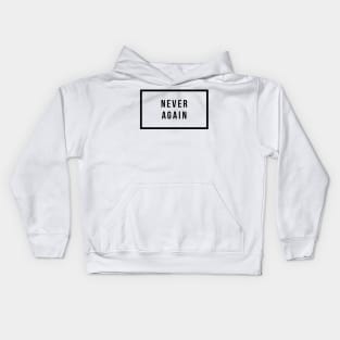 Never Again, Enough is Enough. Kids Hoodie